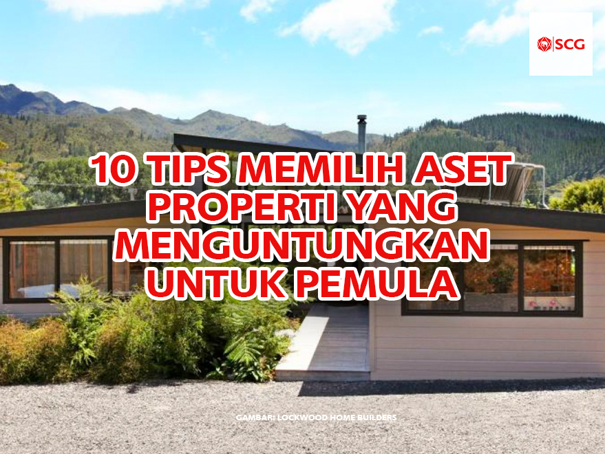 Tips Memilih Lokasi Properti Yang Menguntungkan