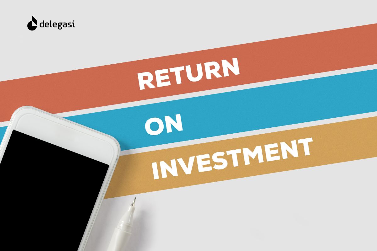 Mengenal Return of Investment dan Cara Menghitungnya dengan Benar! Cara Menghitung Return On Investment Secara Sederhana